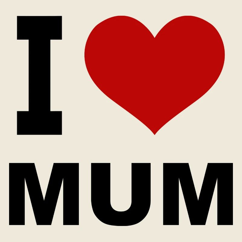 I love Mum