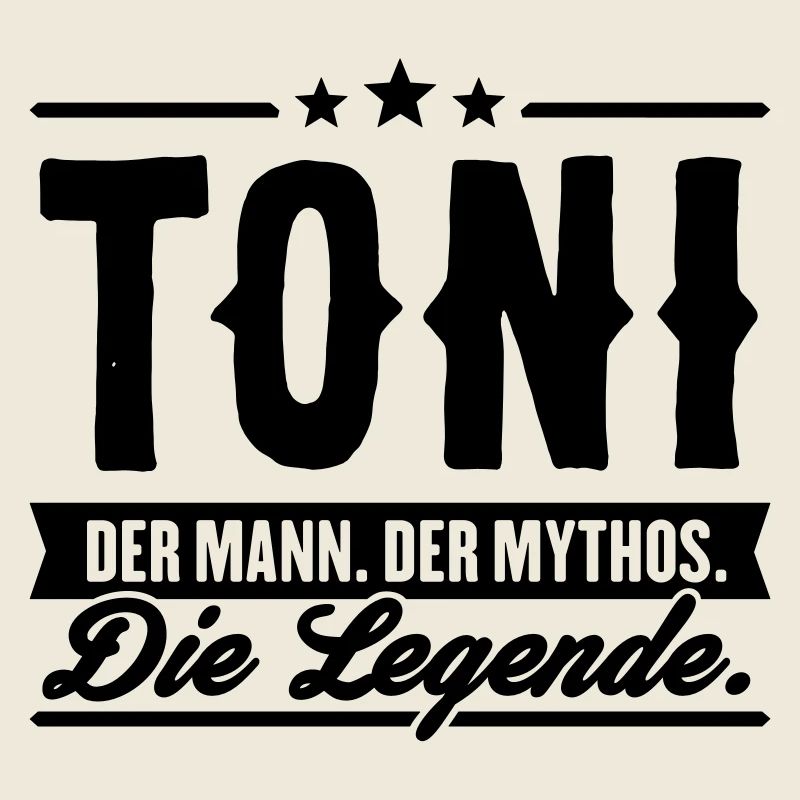 Mann Mythos Legende Toni