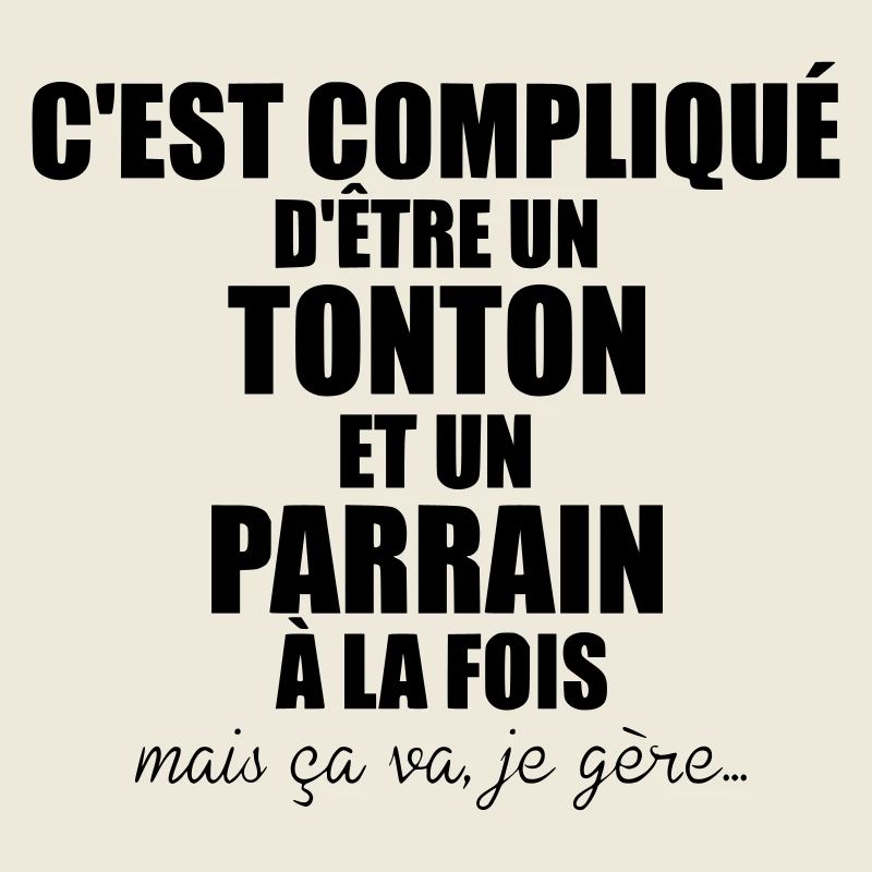 c'est compliqué d'etre un tonton et un parrain
