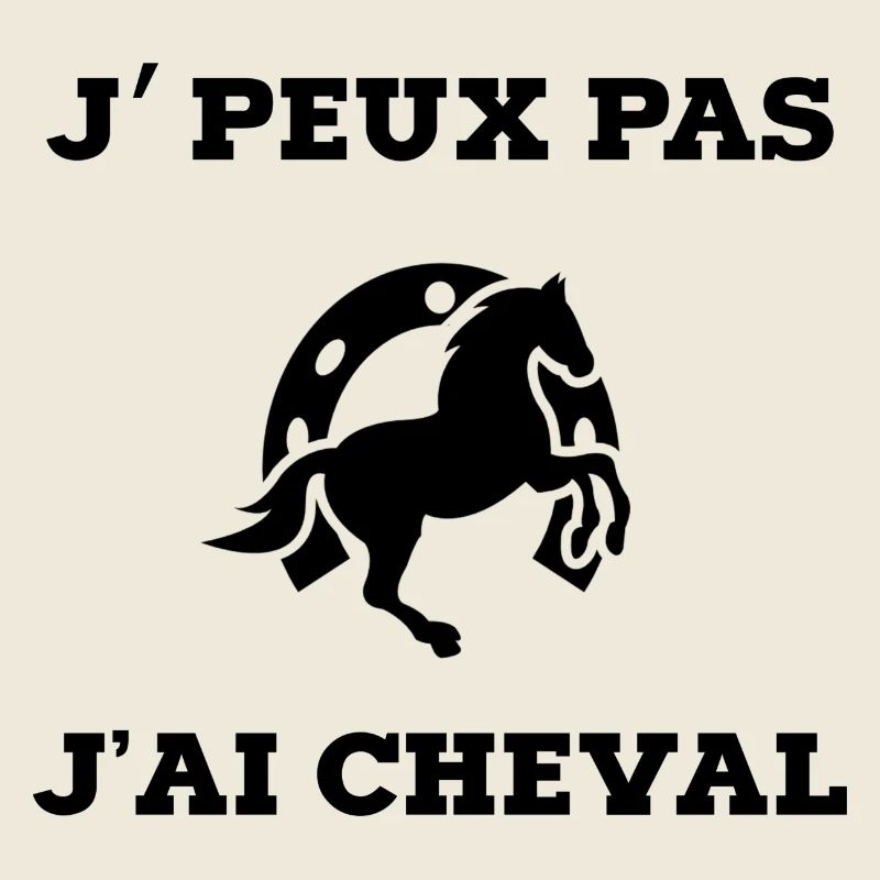 je peux pas j ai cheval