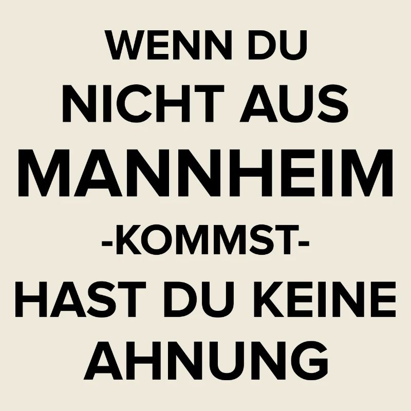 Mannheim Monnem Mannheimat