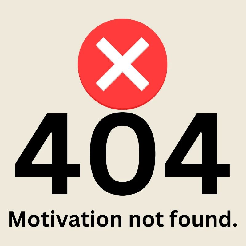 404 Motivation