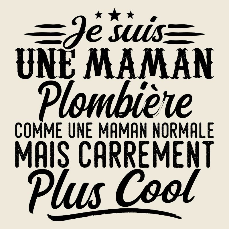 Maman Plombière: normale, mais en plus badass