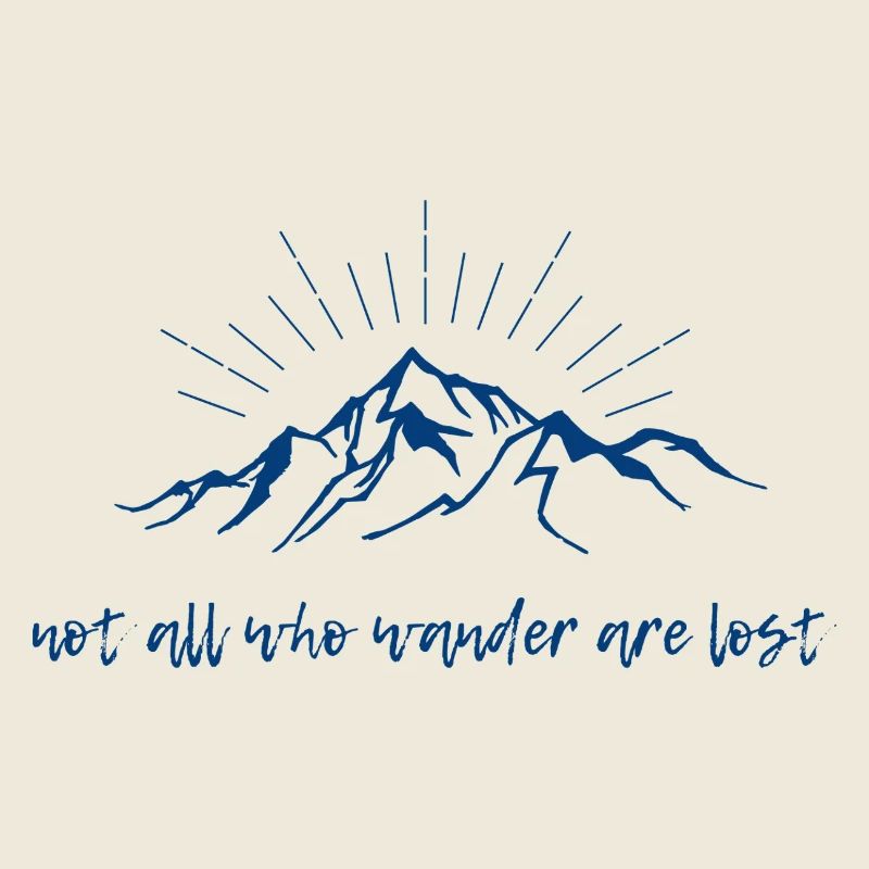 Not all who wander are lost
