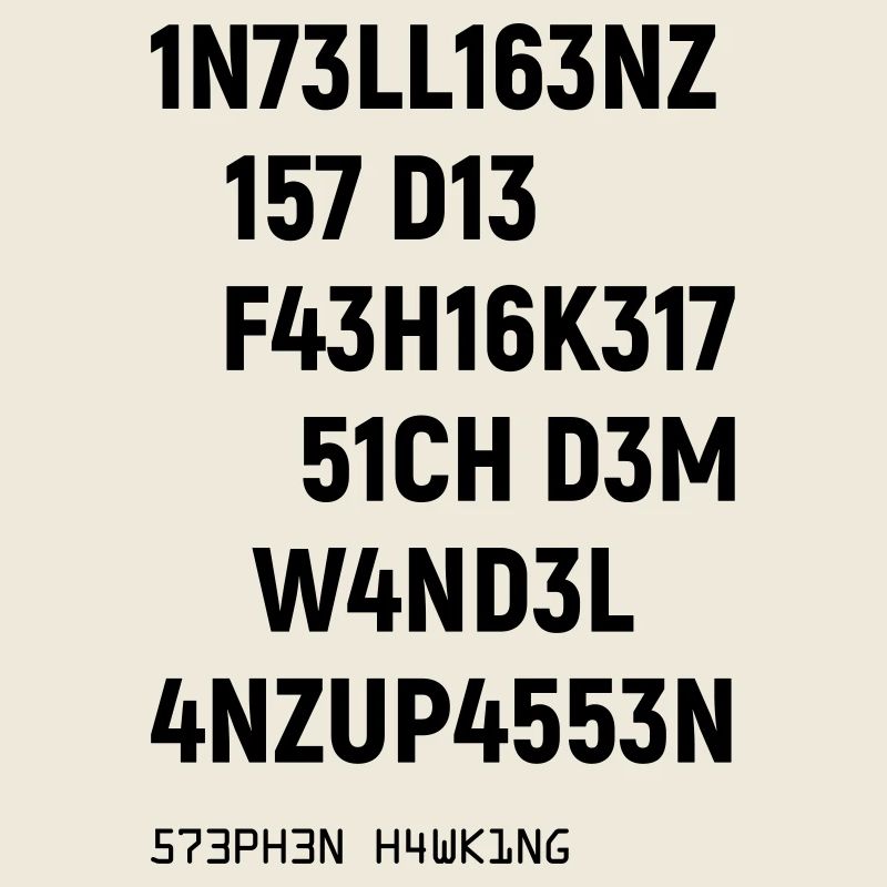 Leetspeak Intelligenz Spruch für Nerds und Hacker