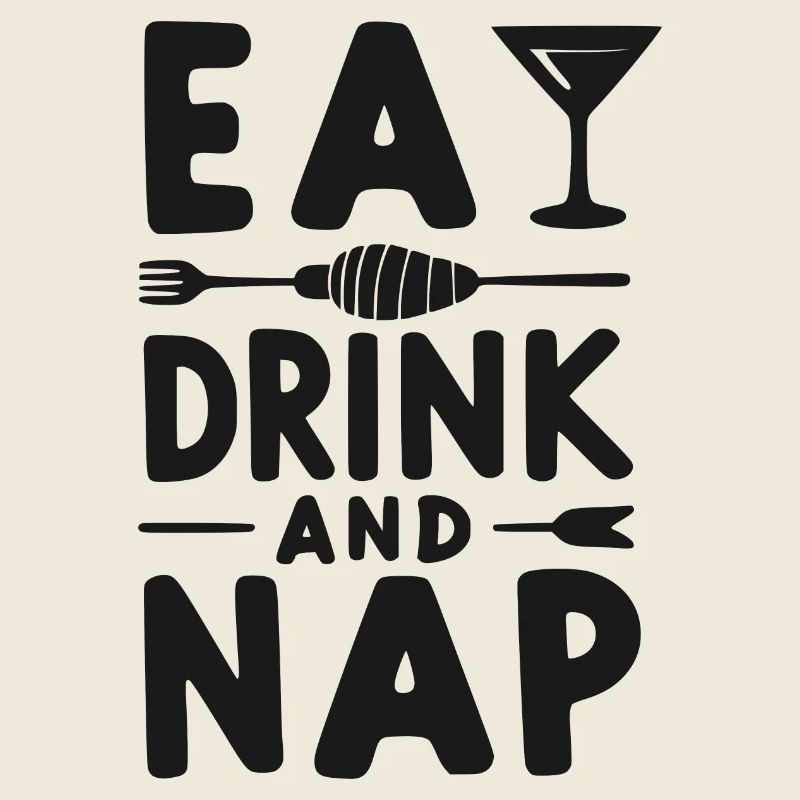Eat Drink and Nap