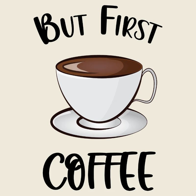 Aber der erste Kaffee