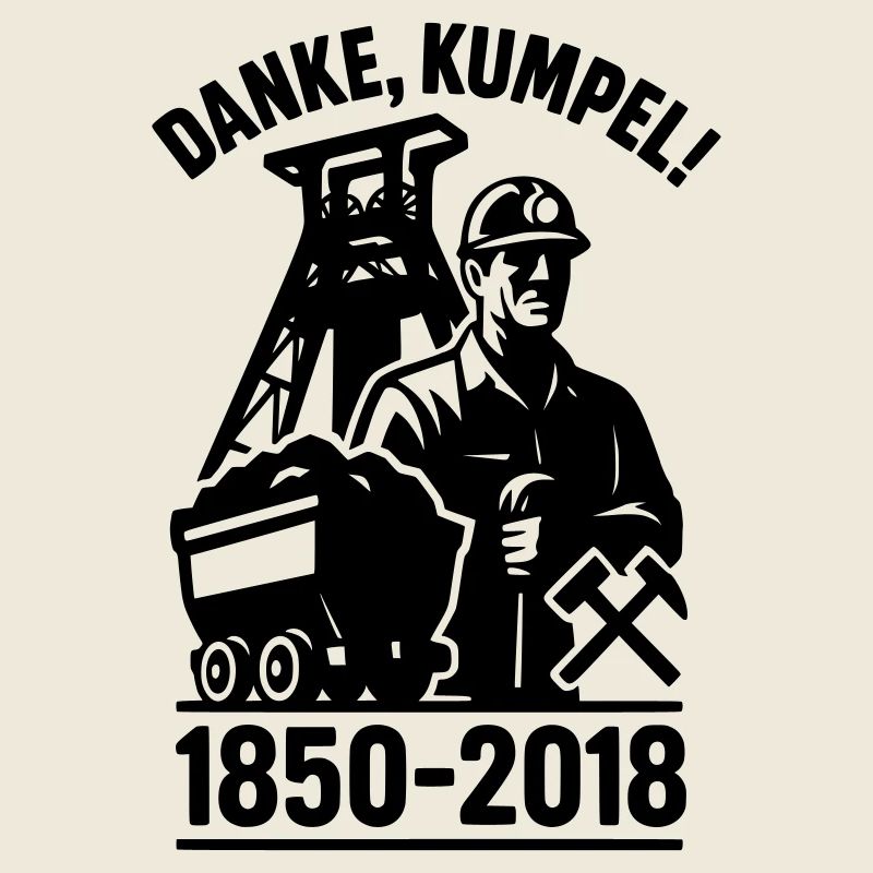 Danke Kumpel Ära Bergbau Ruhrgebiet