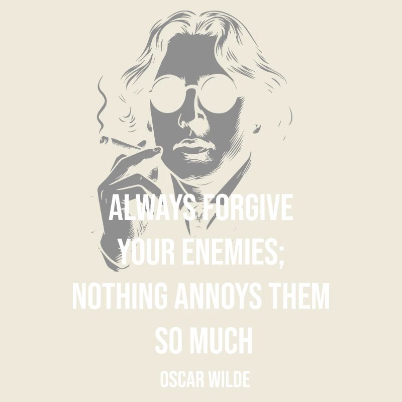 Oscar Wilde-Zitat: Verleib Feinde