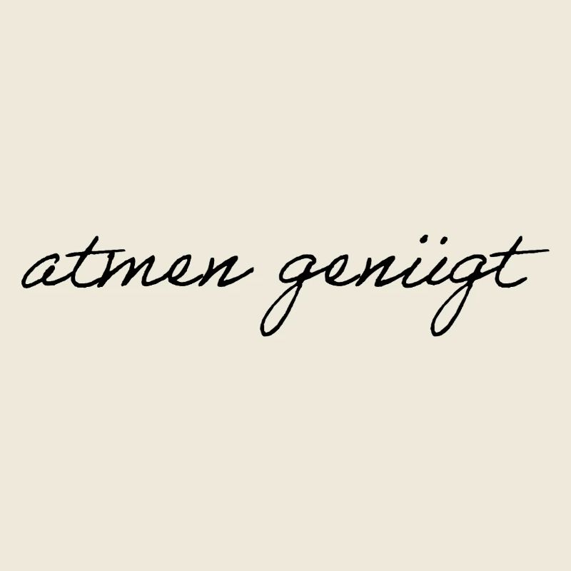 atmen genügt