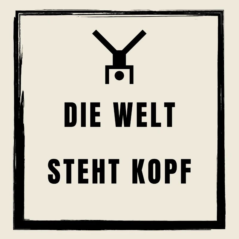 Die Welt steht Kopf
