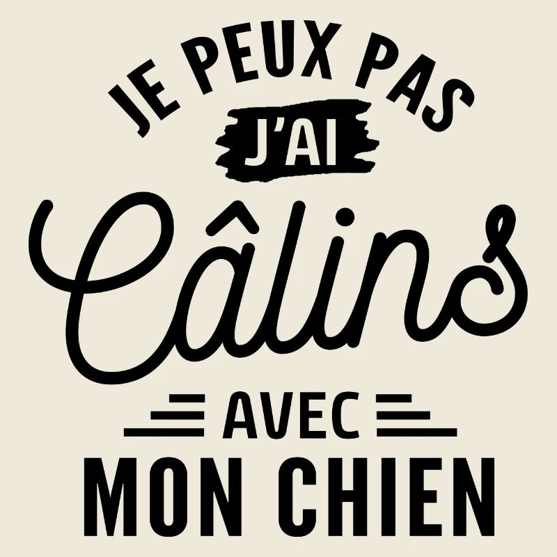 je peux pas j ai câlins avec mon chien