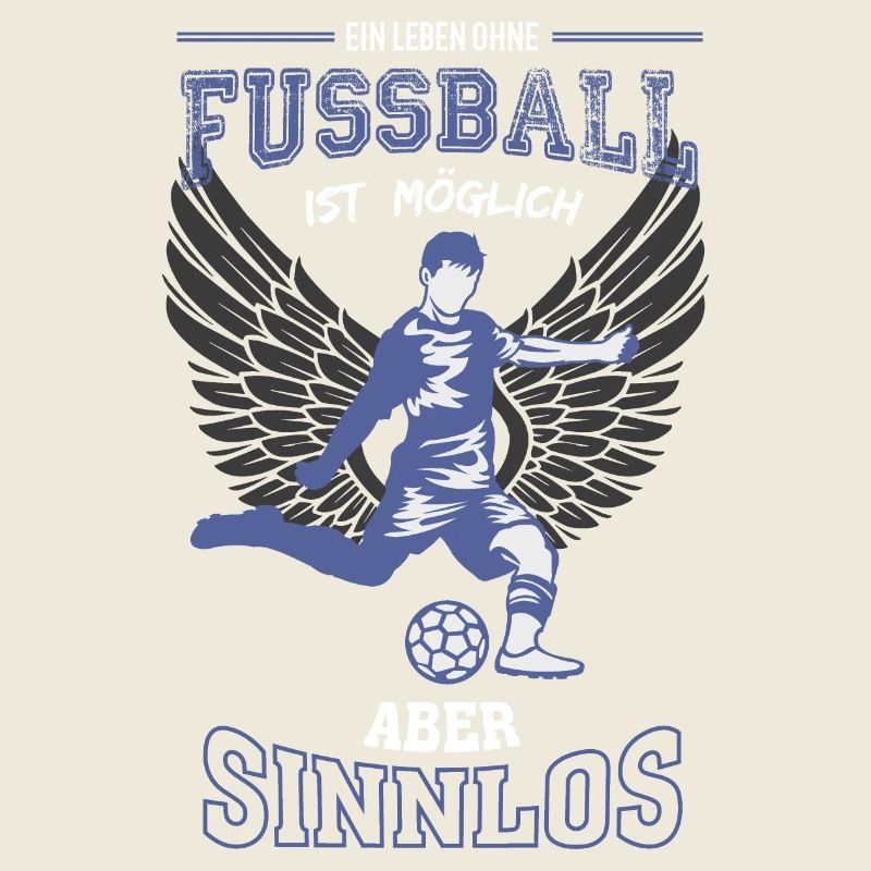 Fußball Leben sinnlos - Geschenk