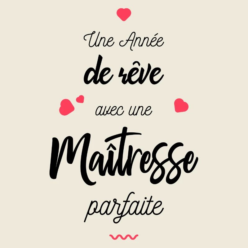 Une année de rêve avec maîtresse