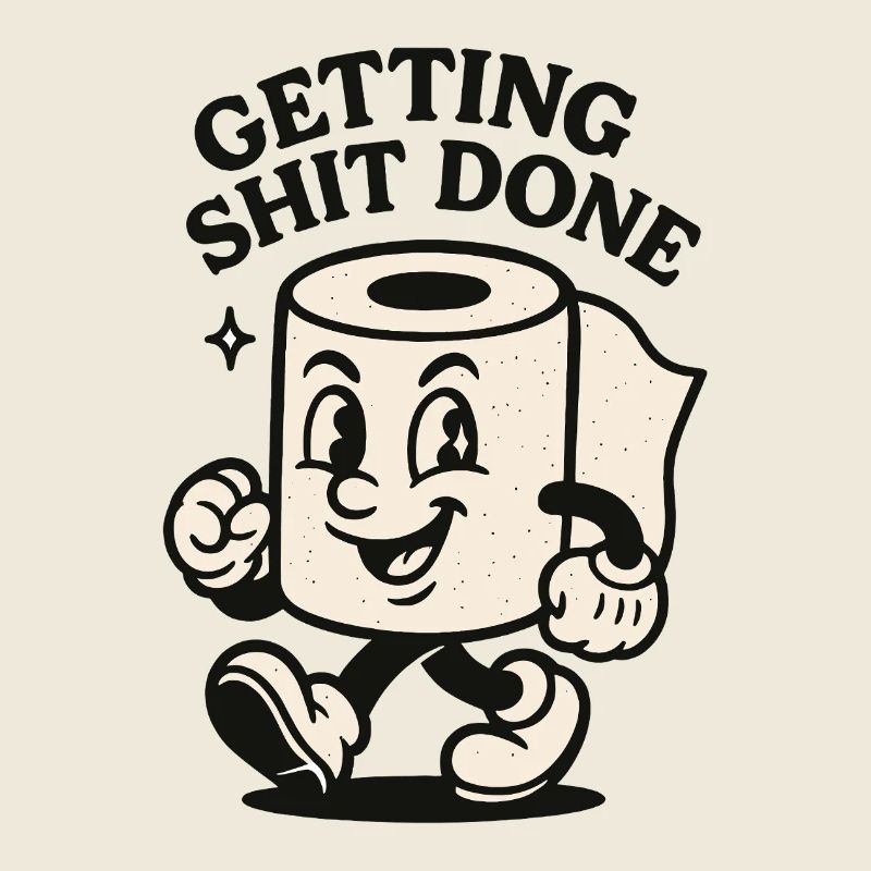 Getting Shit Done