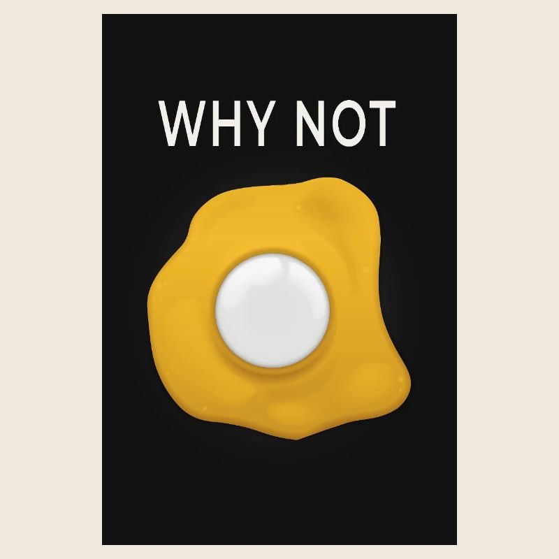 Why Not Minimal Poster Egg Design Modern