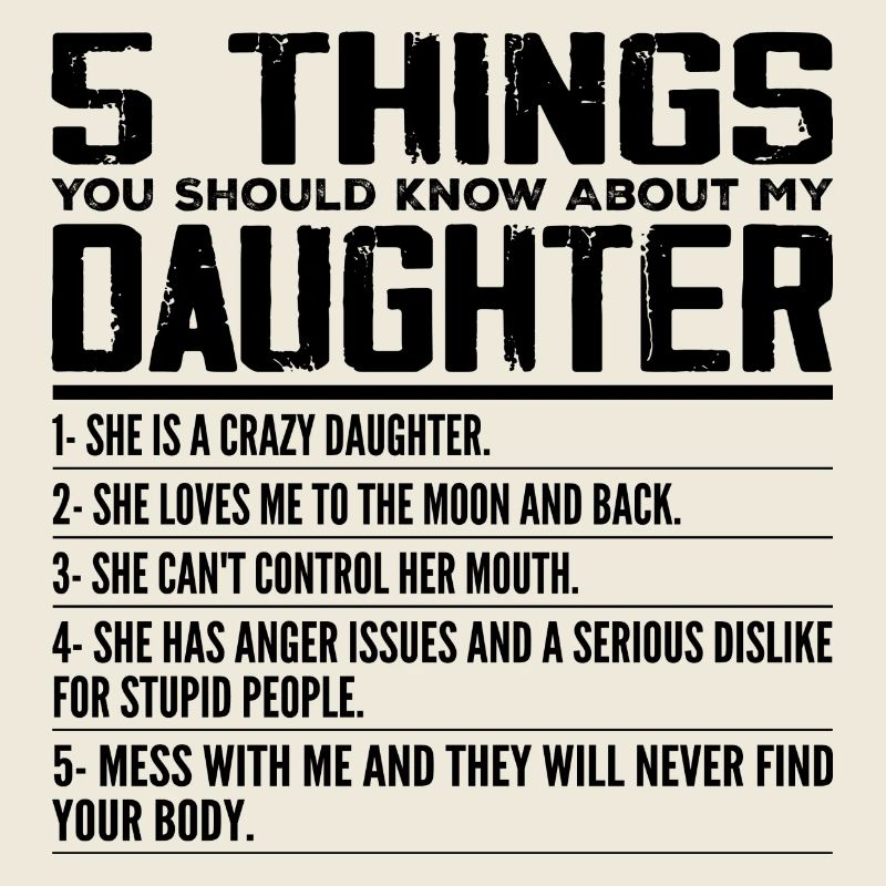 5 Things You Should Know About My Daughter