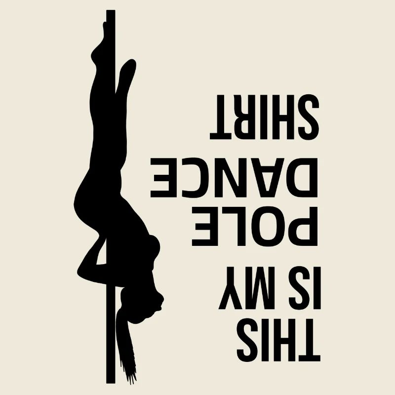 Pole Dance - This is my Pole Dance Shirt