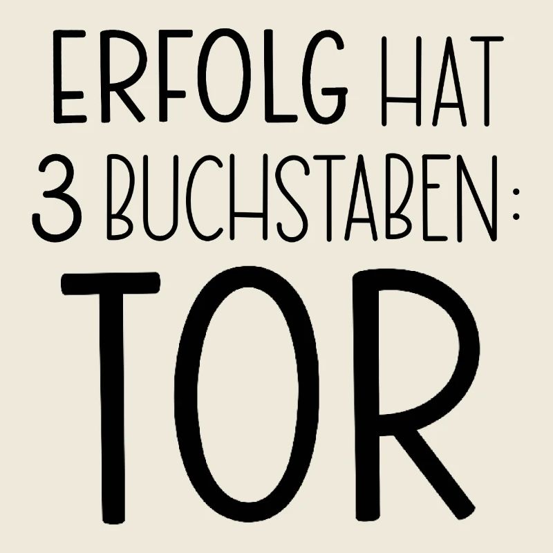 Erfolg hat 3 Buchstaben: TOR