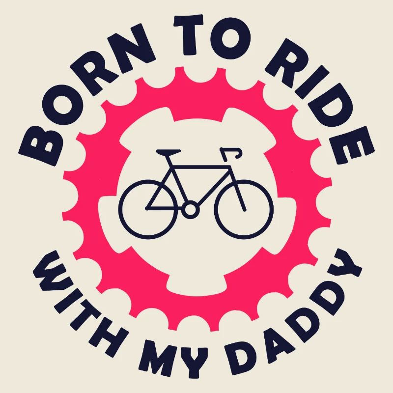 velo-born to ride with my daddy