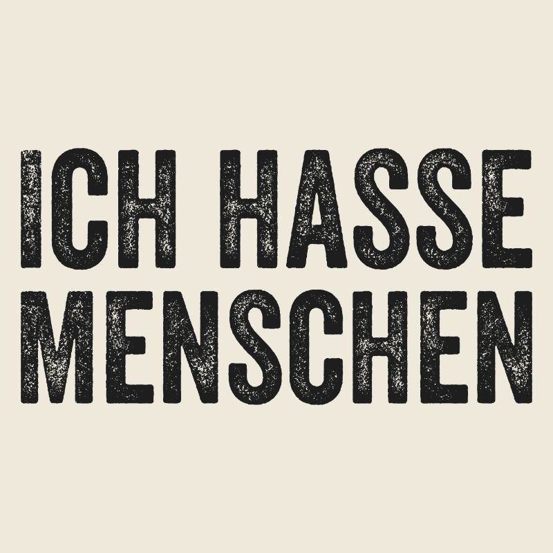 Ich hasse Menschen