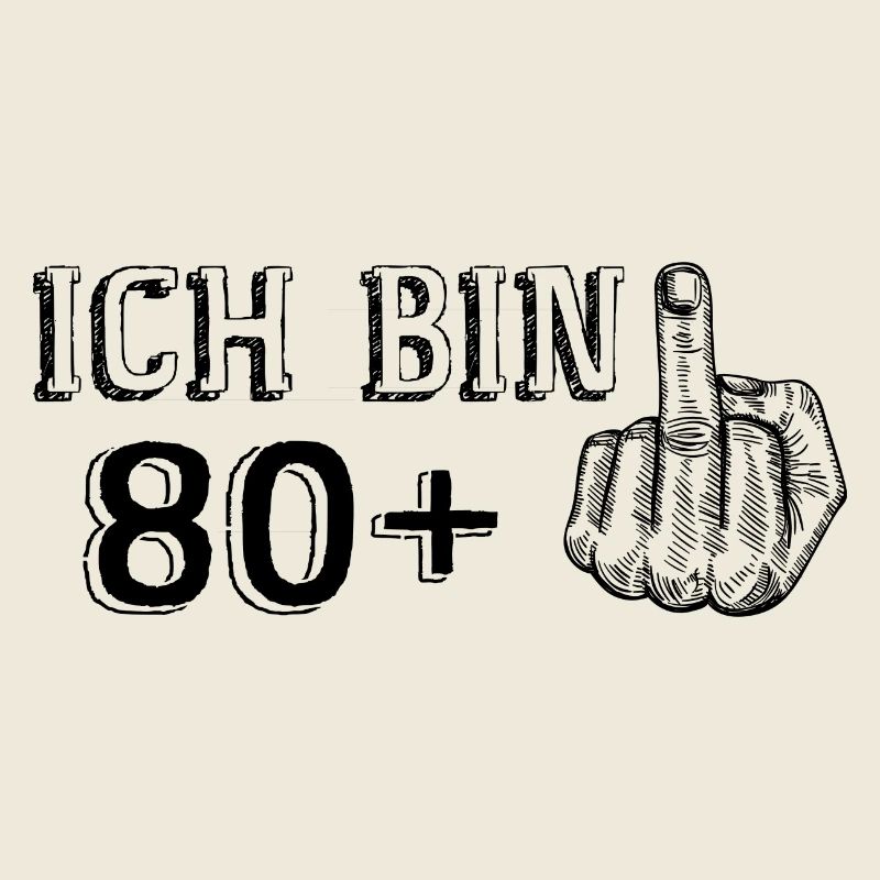 Lustiges Geburtstagsgeschenk Ich Bin 80 Mehr 1