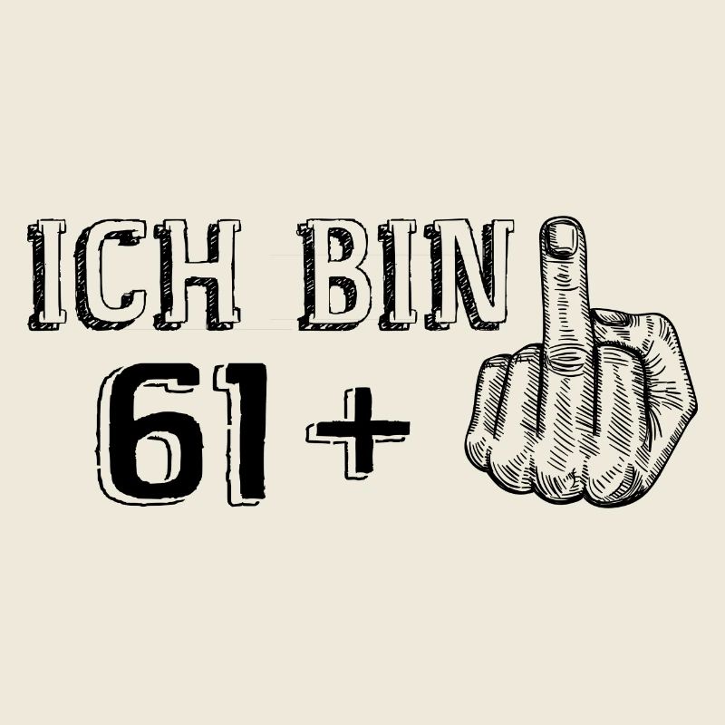 Lustiges Geburtstagsgeschenk Ich Bin 61 Mehr 1