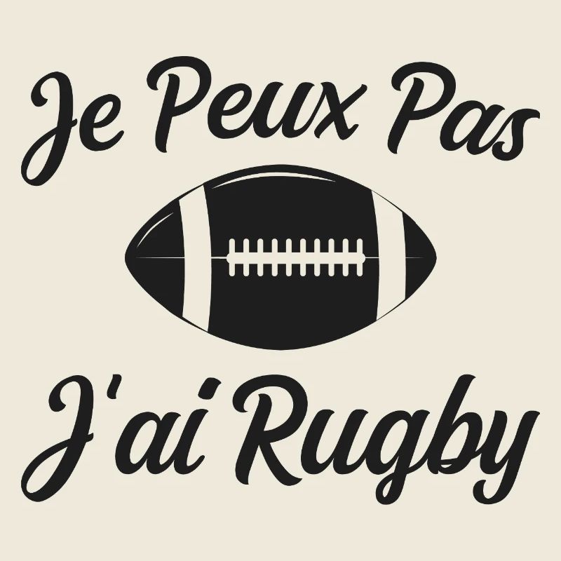 Je Peux Pas J'ai Rugby Humour Cadeau