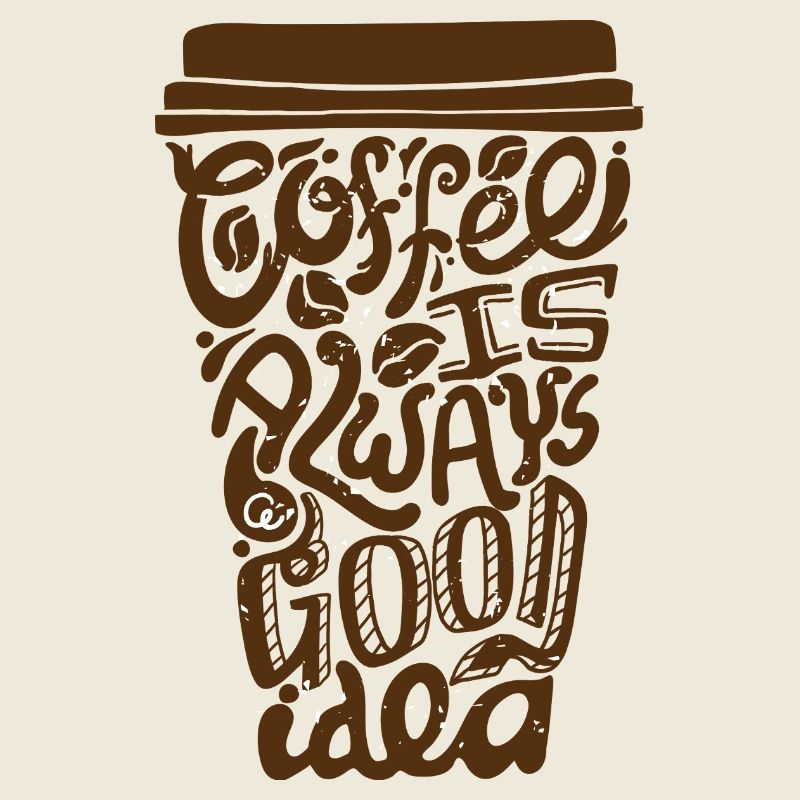 Kaffee Ist Eine Gute Idee