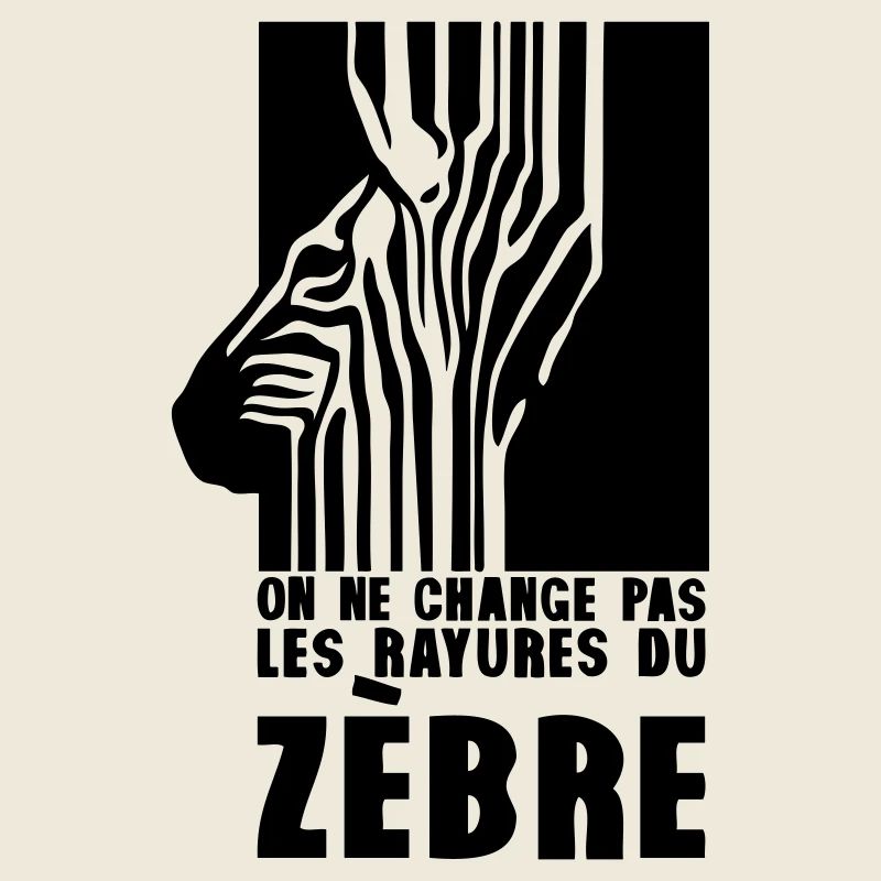 on ne change pas les rayures du zebre