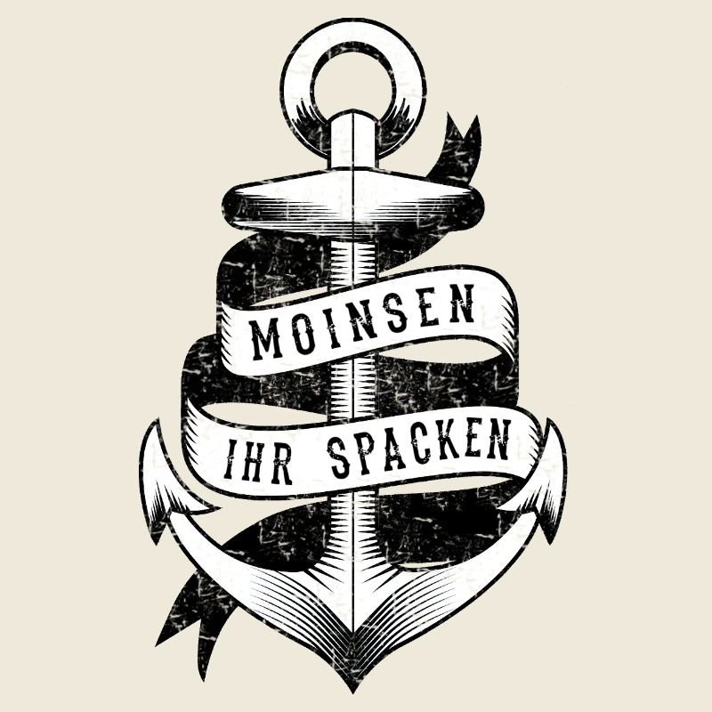 Maritim Anker MOiNSEN Ihr Spacken Hansastadt