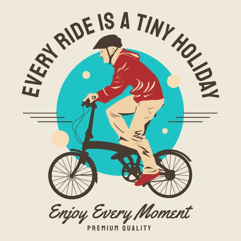 Every Ride is a tiny holiday - folding bicycle