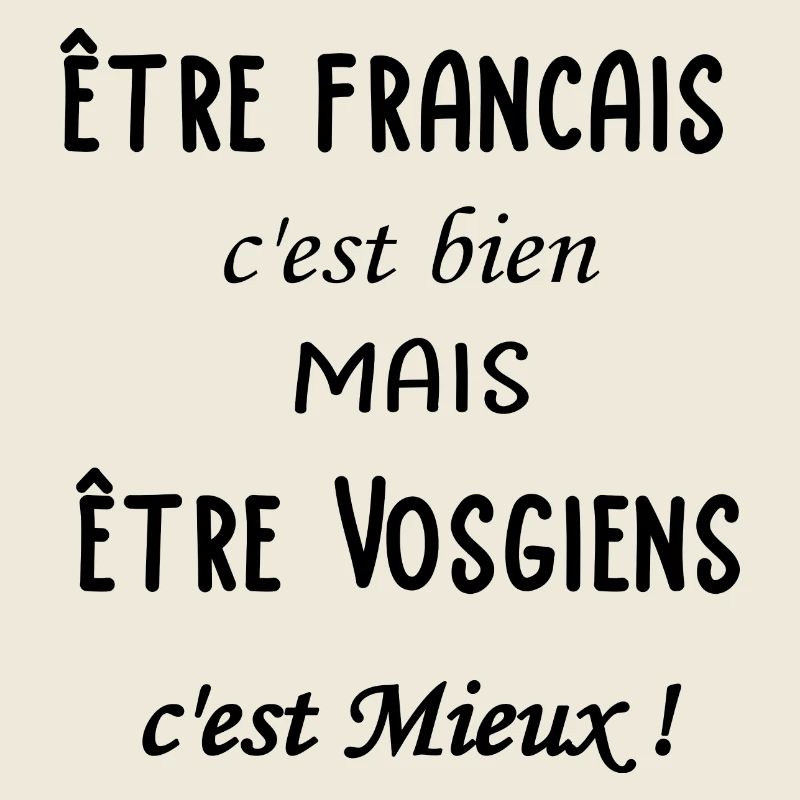 Etre Vosgiens c'est mieux