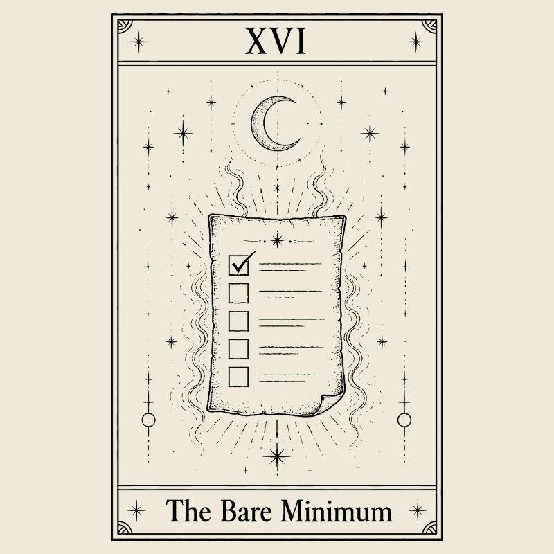 The Bare Minimum | Tarot Card