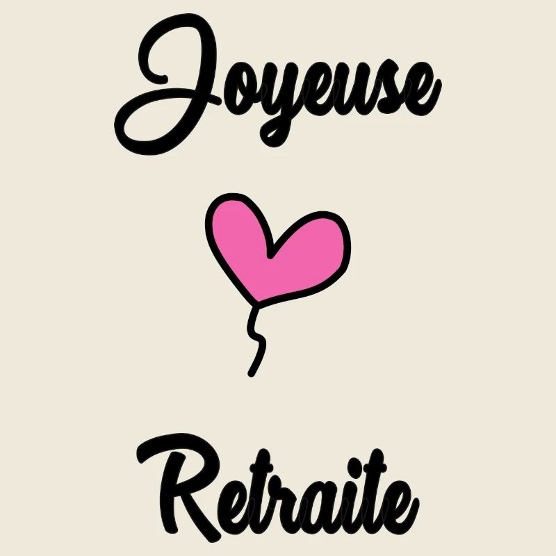 RETRAITE. BONNE RETRAITE. JOYEUSE RETRAITE