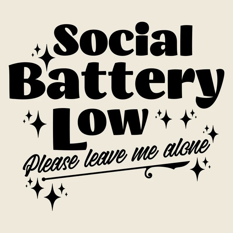Social Battery Low Please Leave Me Alone Introvert