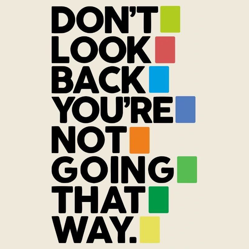 Don't look back