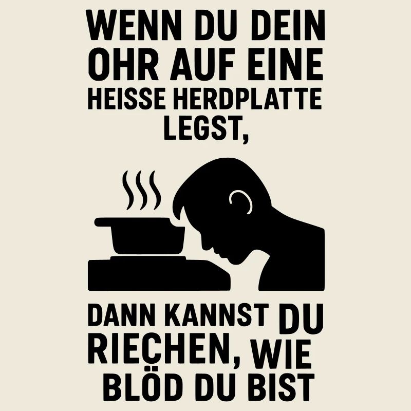 herdplatte idiot blödheit