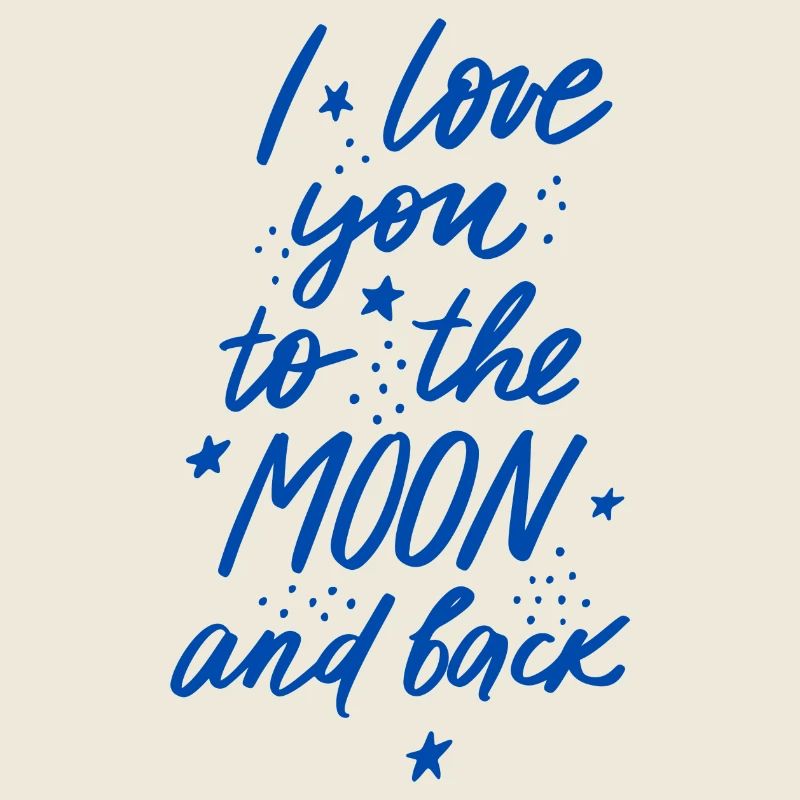 I love you to the moon and back