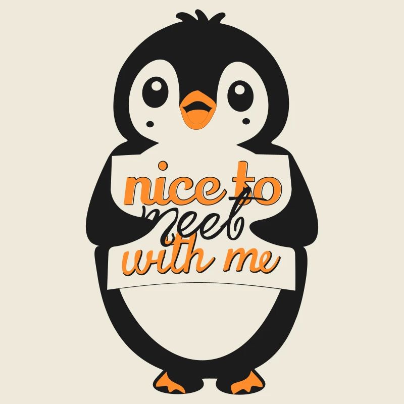Pinguin mit Nice to Meet Me