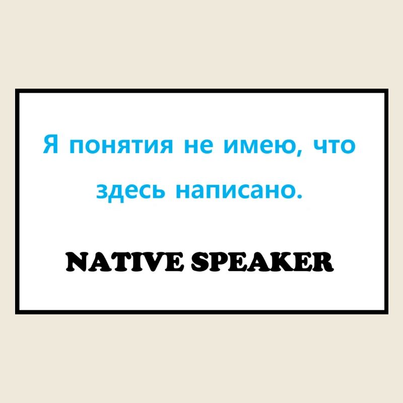 Native Speaker, Russian