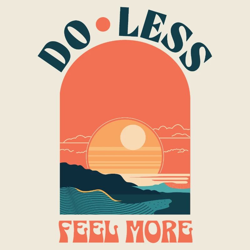 Do Less, Feel More – Coucher de soleil de style rétro