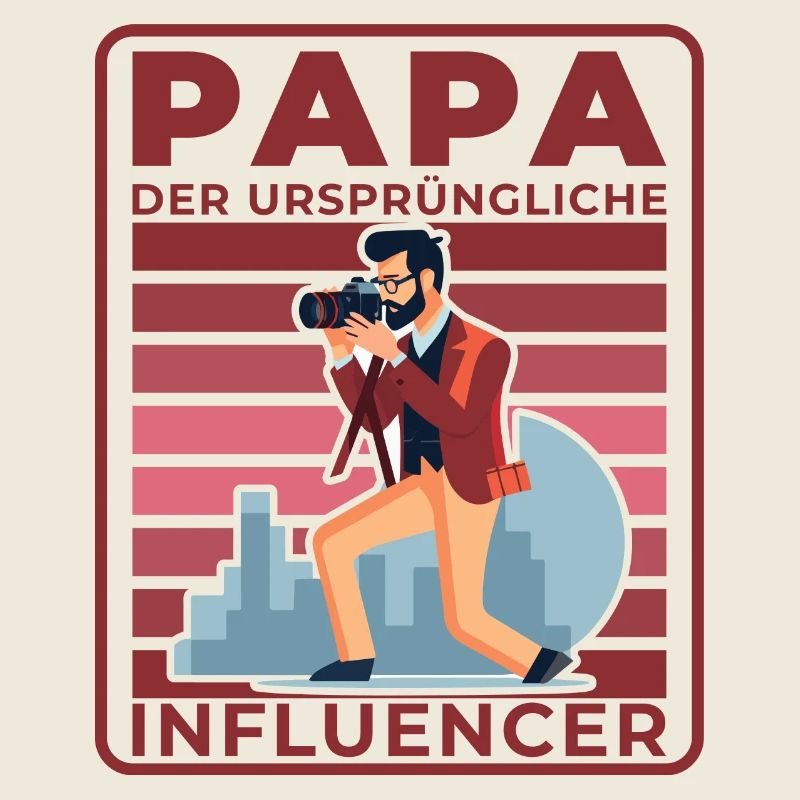 Dad: The original influencer
