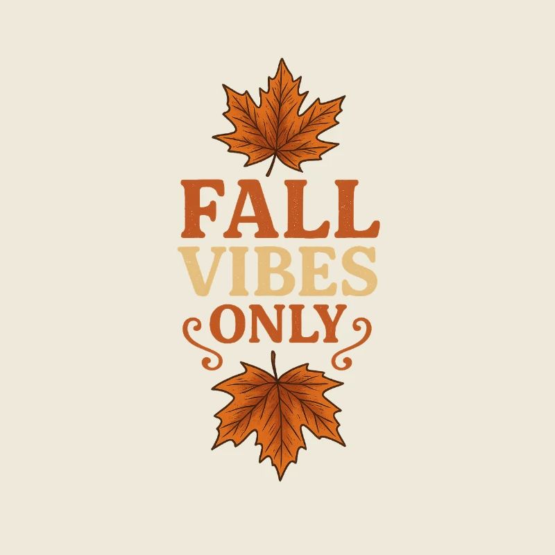 Feuilles d’automne avec slogan | Vibrations automnales uniquement