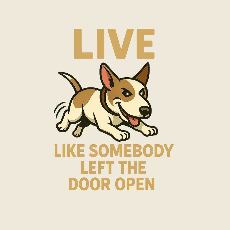 Live Like Door Open Dog