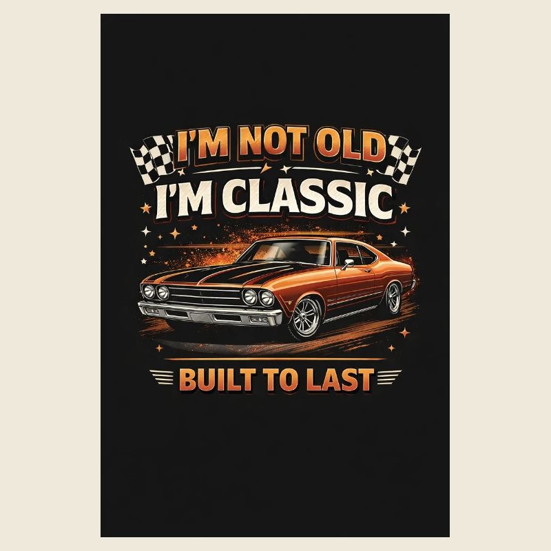 Old School Classic Built to Last