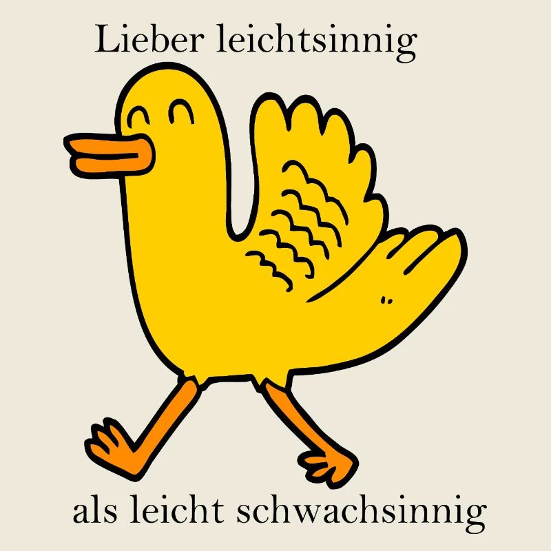 Lieber leichtsinnig