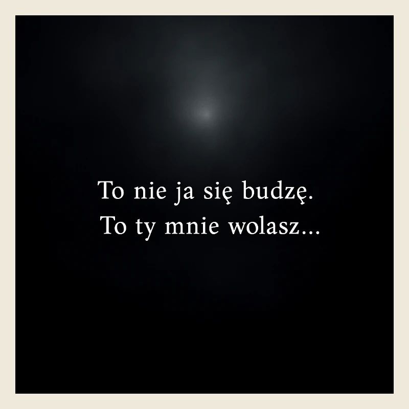 Ich wache nicht auf – du rufst mich
