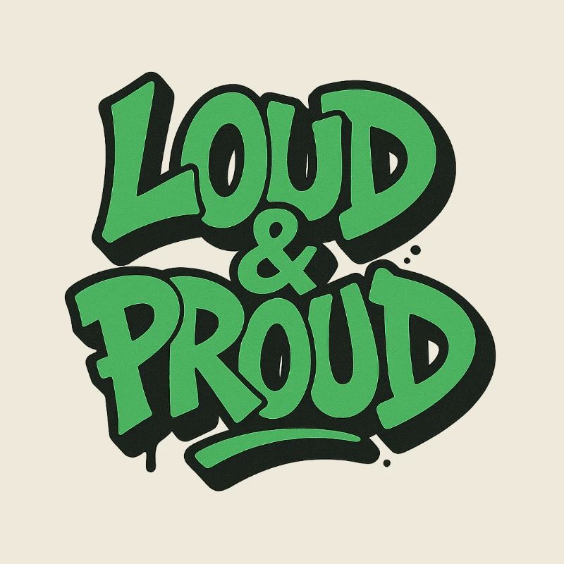 Loud & Proud