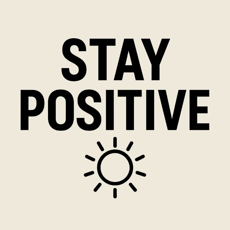 Stay Positive Sonnenstrahl